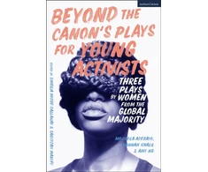 KNYGA Mojisola Adebayo Beyond The Canon’s Plays for Young Activists