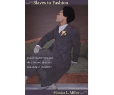 KNYGA Monica L Miller Slaves to Fashion