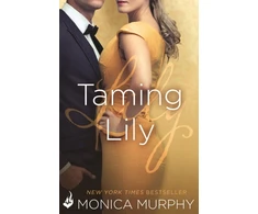 KNYGA Monica Murphy Taming Lily: The Fowler Sisters 3