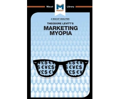 KNYGA Monique Diderich Analysis of Theodore Levitt's Marketing Myopia