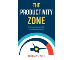 KNYGA Morgan Tyree Productivity Zone – A Simple System for Time Management