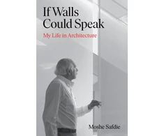 KNYGA Moshe Safdie If Walls Could Speak