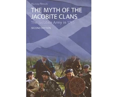 KNYGA Murray Pittock Myth of the Jacobite Clans