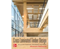 KNYGA Mustafa Mahamid Cross-Laminated Timber Design: Structural Properties, Standards, and Safety