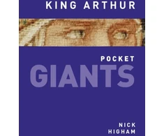 KNYGA N J Higham King Arthur: pocket GIANTS