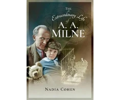 KNYGA Nadia Cohen The Extraordinary Life of A A Milne