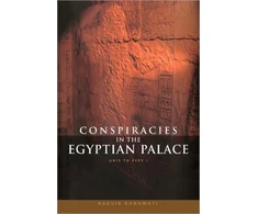 KNYGA Naguib Kanawati Conspiracies in the Egyptian Palace