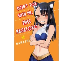 KNYGA Nanashi Don't Toy with Me, Miss Nagatoro, Volume 6