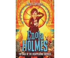 KNYGA Nancy Springer Enola Holmes 6: The Case of the Disappearing Duchess