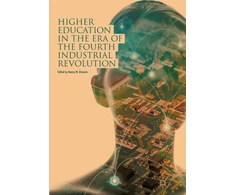KNYGA Nancy W Gleason Higher Education in the Era of the Fourth Industrial Revolution