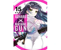 KNYGA Naoe Aoharu X Machinegun, Vol. 15