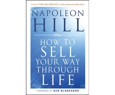 KNYGA Napoleon Hill How To Sell Your Way Through Life