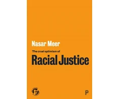 KNYGA Nasar Meer Cruel Optimism of Racial Justice