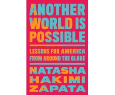 KNYGA Natasha Hakimi Zapata Another World Is Possible