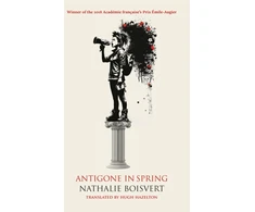 KNYGA Nathalie Boisvert Antigone in the Spring