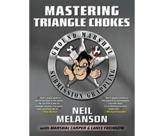 KNYGA Neil Melanson Mastering Triangle Chokes