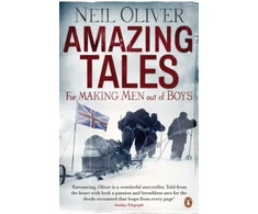 KNYGA Neil Oliver Amazing Tales for Making Men out of Boys
