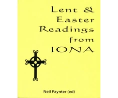KNYGA Neil Paynter Lent and Easter Readings from Iona