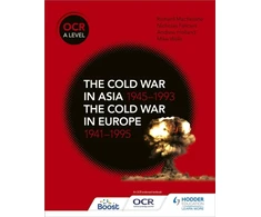 KNYGA Nicholas Fellows OCR A Level History: The Cold War in Asia 1945–1993 and the Cold War in Europe 1941–1995