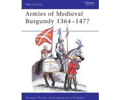 KNYGA Nicholas Michael Armies of Medieval Burgundy 1364–1477