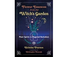 KNYGA Nicholas Pearson Flower Essences from the Witch's Garden