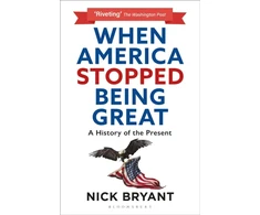 KNYGA Nick Bryant When America Stopped Being Great