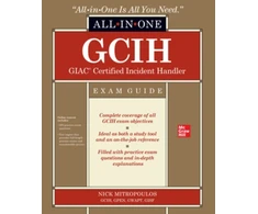 KNYGA Nick Mitropoulos GCIH GIAC Certified Incident Handler All-in-One Exam Guide