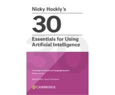 KNYGA Nicky Hockly’s 30 Essentials for Using Artificial Intelligence Paperback