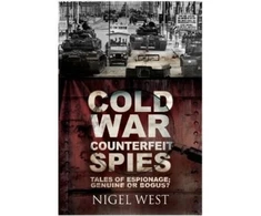 KNYGA Nigel West Cold War Counterfeit Spies
