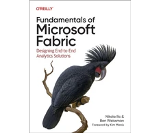 KNYGA Nikola Ilic Fundamentals of Microsoft Fabric, Designing End-To-End Analytics Solutions