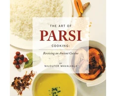 KNYGA Niloufer Mavalvala Art of Parsi Cooking: Reviving an Ancient Cuisine