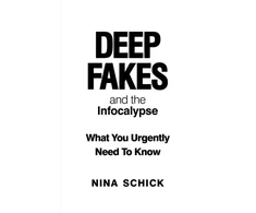 KNYGA Nina Schick Deep Fakes and the Infocalypse