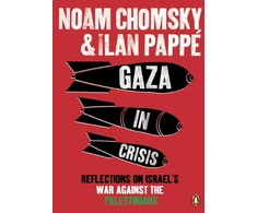 KNYGA Noam Chomsky Gaza in Crisis, Reflections on Israel's War Against the Palestinians