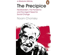 KNYGA Noam Chomsky Precipice, Neoliberalism, the Pandemic and the Urgent Need for Radical Change
