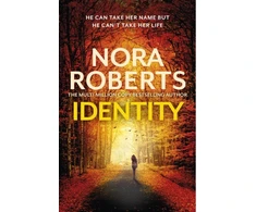 KNYGA Nora Roberts Identity: The gripping new drama from the multi-million copy bestselling author