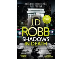 KNYGA Nora Roberts Shadows in Death: An Eve Dallas thriller (Book 51)
