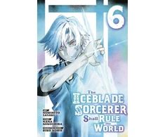 KNYGA Norihito Sasaki Iceblade Sorcerer Shall Rule the World 6