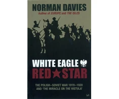 KNYGA Norman Davies Baltas Eagle, Raudona Star, The Polish- War 1919-20