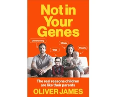 KNYGA Oliver James Not In Your Genes
