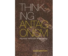 KNYGA Oliver Marchart Thinking Antagonism