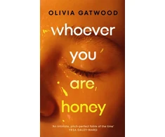 KNYGA Olivia Gatwood Whoever You Are, Honey