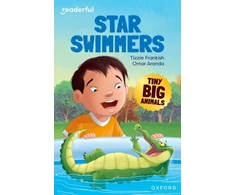 KNYGA Omar Aranda Readerful Independent Library: Oxford Reading Level 8: Tiny Big Animals · Star Swimmers