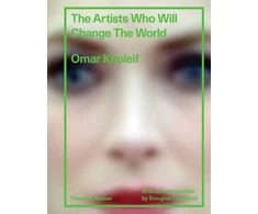 KNYGA Omar Kholeif Artists Who Will Change the World