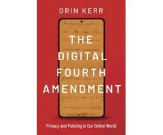 KNYGA Orin Kerr Digital Fourth Amendment