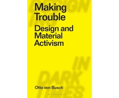 KNYGA Otto Von Busch Making Trouble