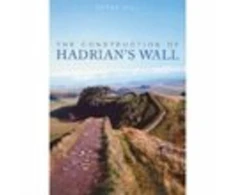 KNYGA P R Hill Construction of Hadrian's Wall