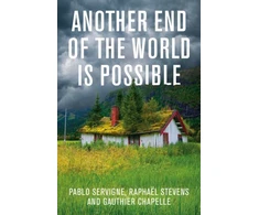 KNYGA Pablo Servigne Another End of the World is Possible
