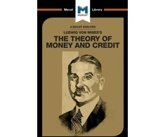 KNYGA Padraig Belton Analysis of Ludwig von Mises's The Theory of Money and Credit