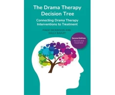 KNYGA Paige Dickinson Drama Therapy Decision Tree, Second Edition