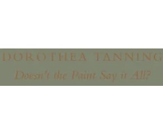 KNYGA Pamela Johnson Dorothea Tanning: Doesn’t the Paint Say It All?